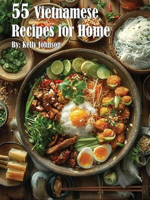 cover image of 55 Vietnamese Recipes for Home